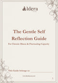 The Gentle Self Reflection Guide: A Digital Journal for Chronic Illness & Fluctuating Capacity